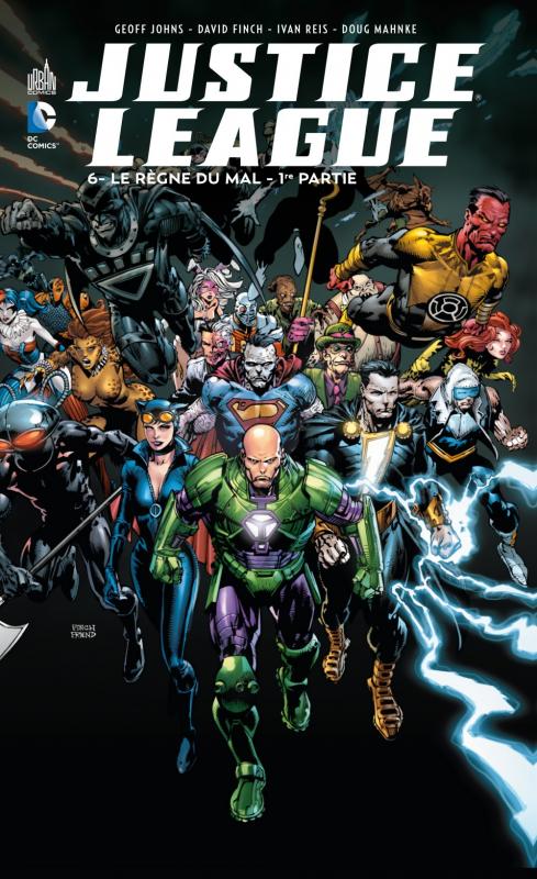  Justice League – New 52, T6 : Le règne du mal - 1ère partie (0), comics chez Urban Comics de Johns, Gates, Salazar, Finch, Reis, Mahnke, Kudranski, Eltaeb, Reis, Kalisz, Oback, Aviña