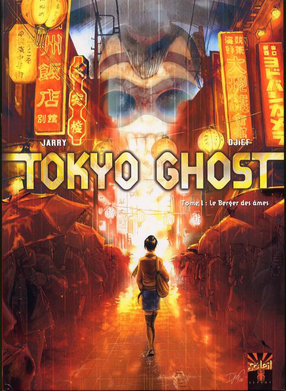  Tokyo Ghost T1 : Le Berger des âmes (0), bd chez Soleil de Jarry, Djief, Comtois