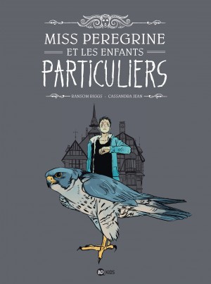  Miss Peregrine et les enfants particuliers T1, comics chez Bayard de Riggs, Jean