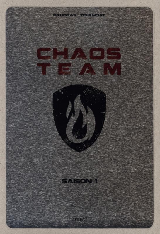 Chaos team : Saison 1 (0), bd chez Akileos de Brugeas, Toulhoat