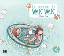 Le monde de Wan Wan  T2, manga chez Pika de Yin