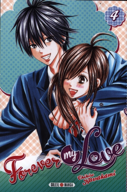  Forever my love T4, manga chez Soleil de Kawakami