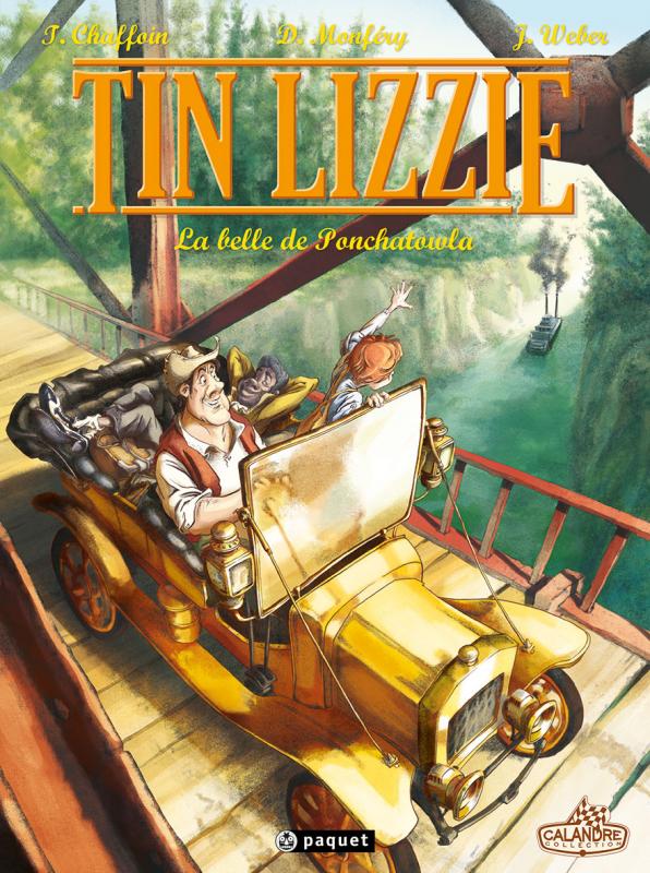 Tin Lizzie T1 : La belle de Ponchatowla (0), bd chez Paquet de Chaffoin, Monféry, Weber
