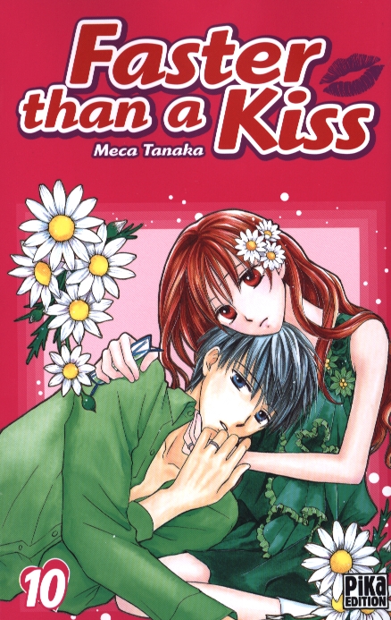  Faster than a kiss T10, manga chez Pika de Tanaka