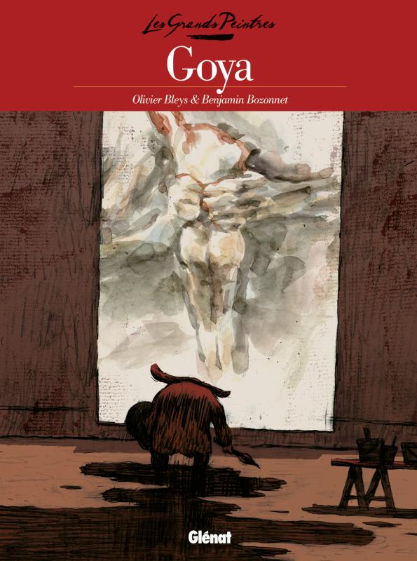 Goya : Goya (0), bd chez Glénat de Bleys, Bozonnet, Ferrand, Guinard