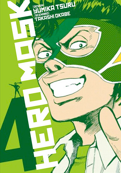  Hero mask T4, manga chez Tonkam de Tsuru, Okabe