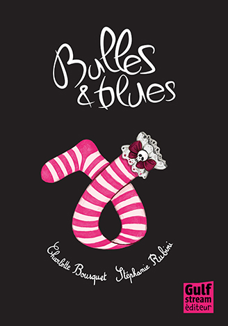 Bulles et blues, bd chez Gulf Stream de Bousquet, Rubini