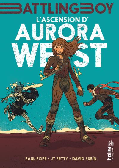  Battling Boy - Aurora West T1 : L'ascension d'Aurora West (0), comics chez Dargaud de Pope, Petty, Rubin