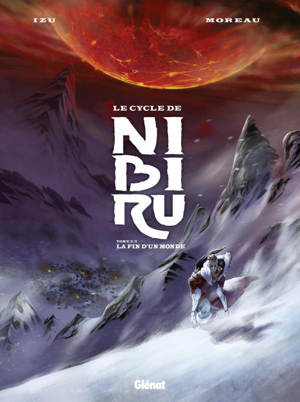 Le Cycle de Nibiru T2 : La fin d'un monde (0), bd chez Glénat de Izu, Moreau, Corgié