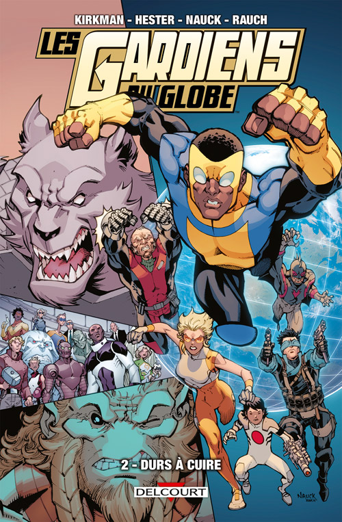 Les Gardiens du Globe T2 : Durs à cuire (0), comics chez Delcourt de Hester, Kirkman, Nauck, Rauch