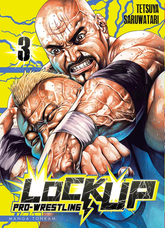  Lock up pro-wrestling T3, manga chez Tonkam de Saruwatari