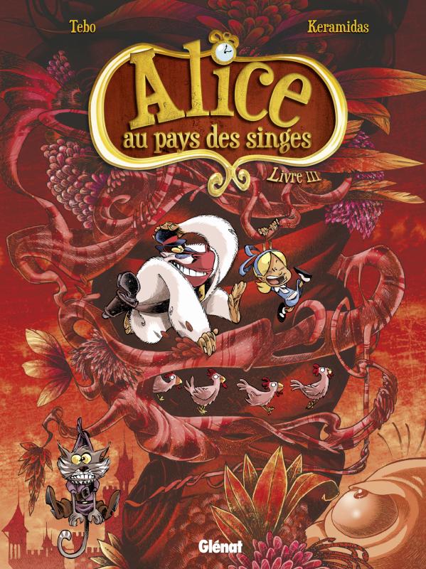  Alice au pays des singes T3 : Livre III (0), bd chez Glénat de Tébo, Keramidas, Torta