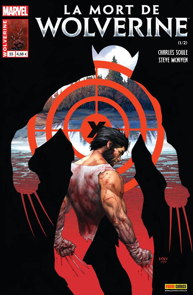  Wolverine (revue) – Revue V 4, T23 : La mort de Wolverine (1/2) (0), comics chez Panini Comics de Cornell, Soule, Larroca, Leisten, McNiven, Rosenberg, Gandini, Ponsor