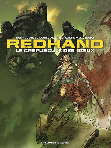 Redhand : Le crépuscule des dieux (0), bd chez Les Humanoïdes Associés de Busiek, Timel, Bazal, Alberti, Favrelle