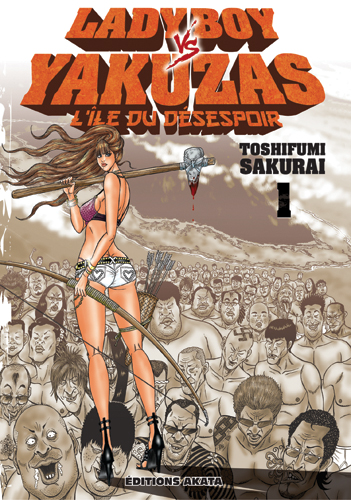  Ladyboy vs yakuzas, l’île du désespoir T1, manga chez Akata de Sakurai