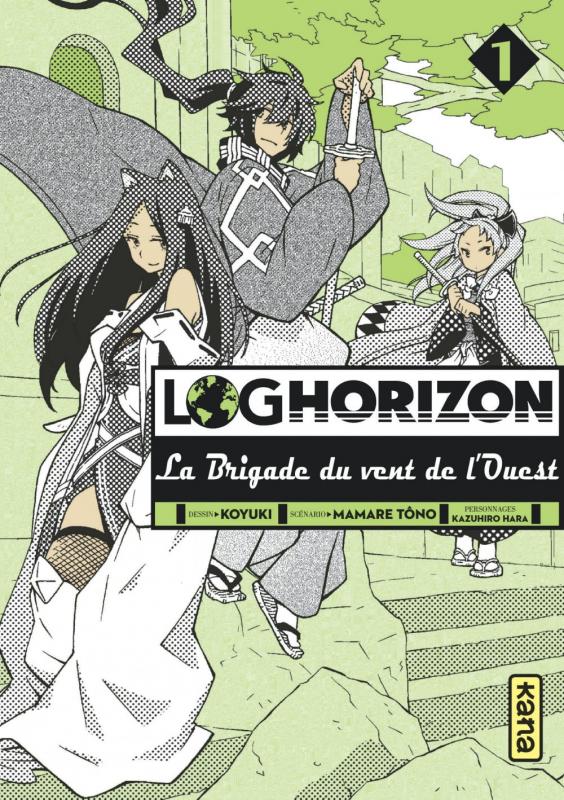  Log Horizon - La brigade du vent de l’ouest  T1, manga chez Kana de Tono, Koyuki