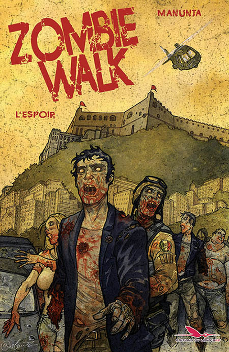  Zombie walk T2 : L'espoir (0), comics chez Les éditions du Long Bec de Manunta
