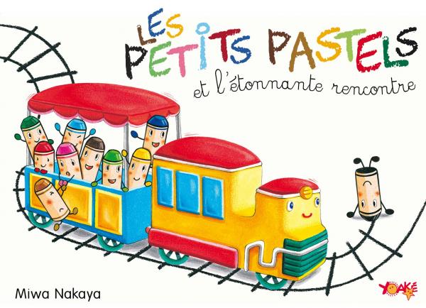 Les Petits pastels : Les petits pastels et l’étonnante rencontre (0), manga chez Yoaké de Nakaya