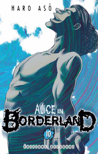  Alice in borderland T10, manga chez Delcourt de Haro