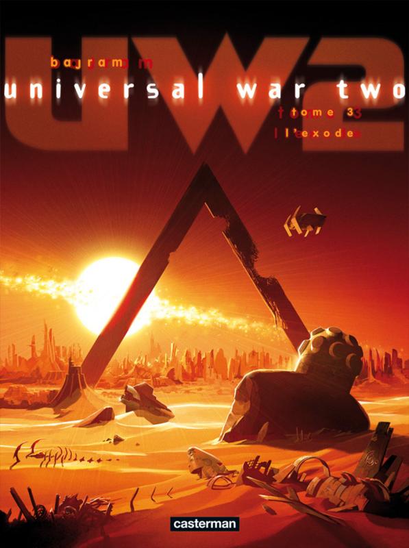  Universal War Two T3 : L’Exode (0), bd chez Casterman de Bajram