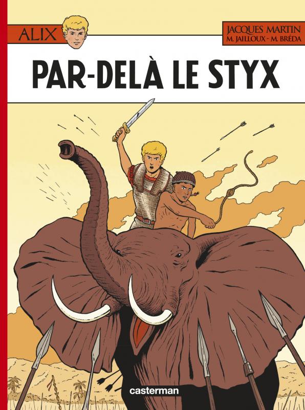  Alix T34 : Par-delà le Styx (0), bd chez Casterman de Breda, Jailloux, le Gall