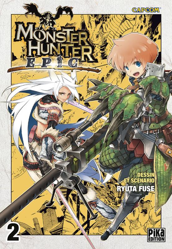  Monster hunter Epic T2, manga chez Pika de Fuse, Capcom 
