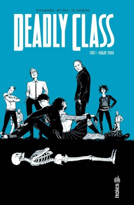  Deadly Class T1 : Reagan youth (0), comics chez Urban Comics de Remender, Craig, Hollingsworth