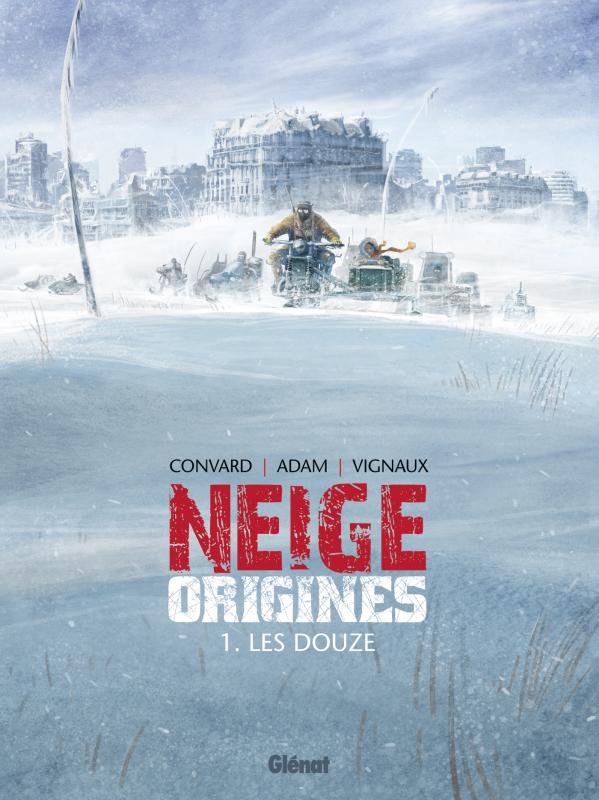  Neige Origines T1 : Les Douze (0), bd chez Glénat de Convard, Adam, Vignaux