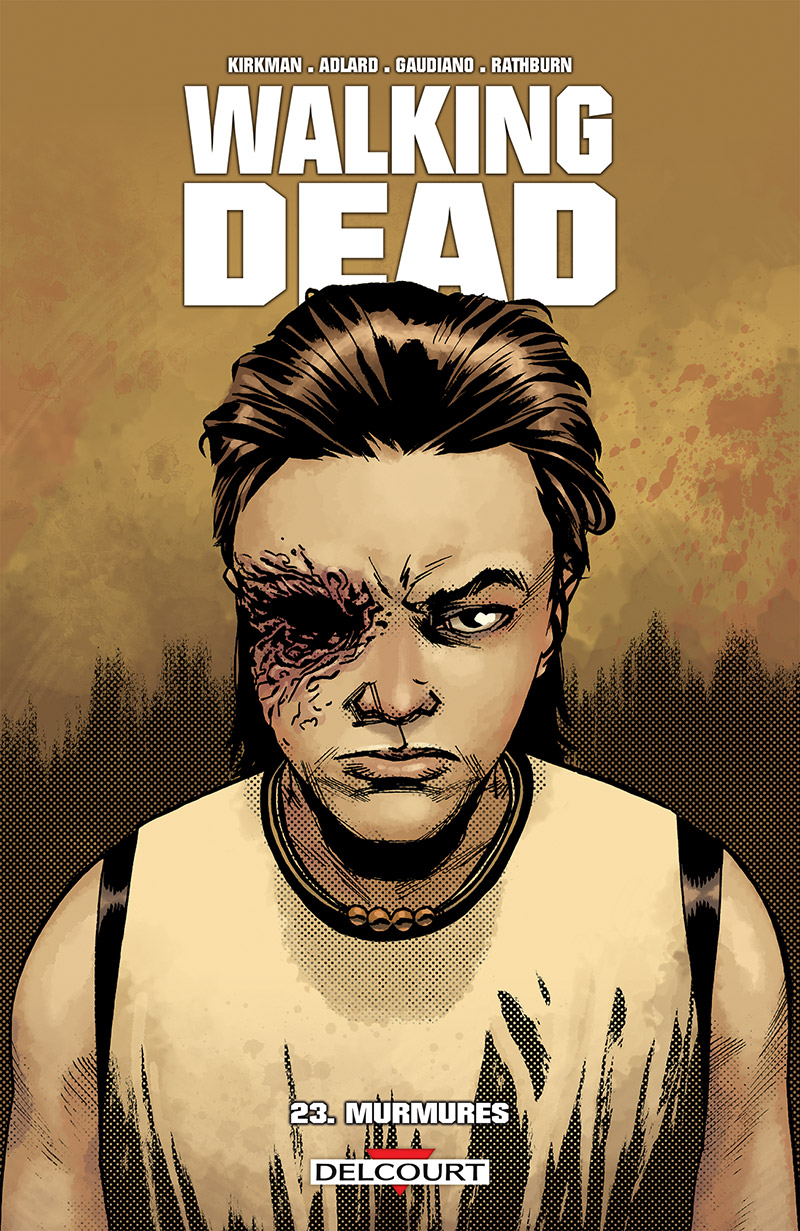  Walking Dead T23 : Murmures (0), comics chez Delcourt de Kirkman, Adlard, Gaudiano, Rathburn