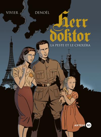  Herr Doktor T1 : La peste et le cholera (0), bd chez Artège Editions de Vivier, Parenteau-Denoël, Anna