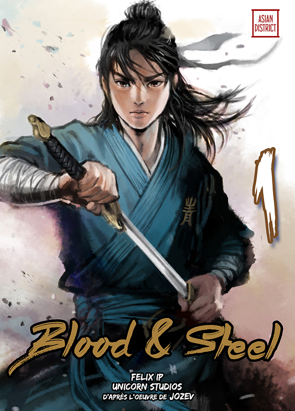  Blood & steel  T1, manga chez Kotoji de Ip, Jozev, Unicorn studios, Lee