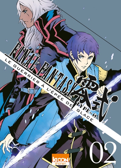  Final fantasy Type-0 Le guerrier à l’épée de glace T2, manga chez Ki-oon de Shiozawa