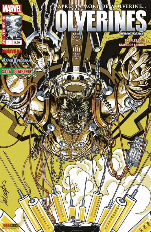  Wolverines – Hors Série, T1 : Le programme Arme X (0), comics chez Panini Comics de Soule, Vlasco, Coello, Geraci, Marc, Larroca, Unzueta, d' Armata