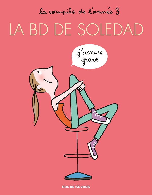 La BD de Soledad T3, bd chez Rue de Sèvres de Bravi