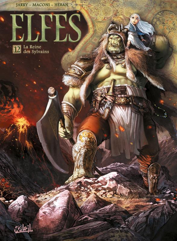  Elfes – cycle Les elfes sylvains, T12 : La Reine des Sylvains (0), bd chez Soleil de Jarry, Maconi, Héban