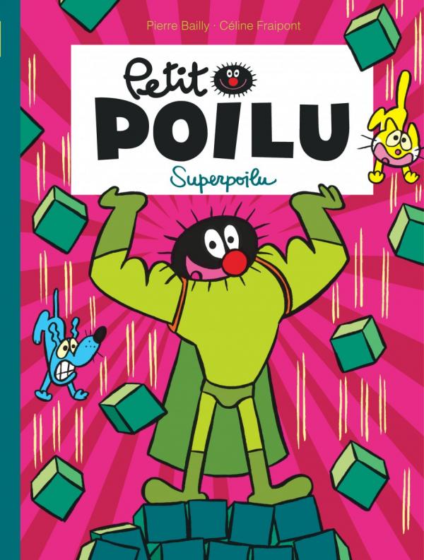  Petit Poilu T18 : Superpoilu (0), bd chez Dupuis de Fraipont, Bailly