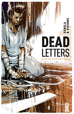  Dead Letters T1 : Mission existentielle (0), comics chez Glénat de Sebela, Visions, Redmond, Battaglia