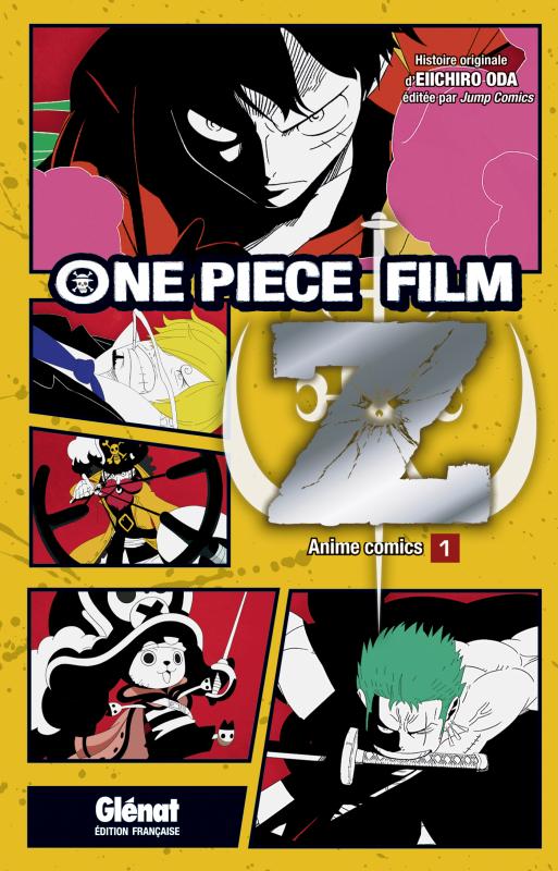 One Piece Film Z Anime comics T1, manga chez Glénat de Oda, Nagamine, Suzuki