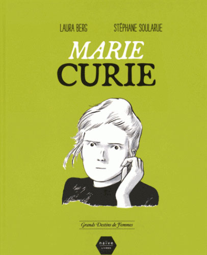 Marie Curie, bd chez Naïve de Berg, Soularue