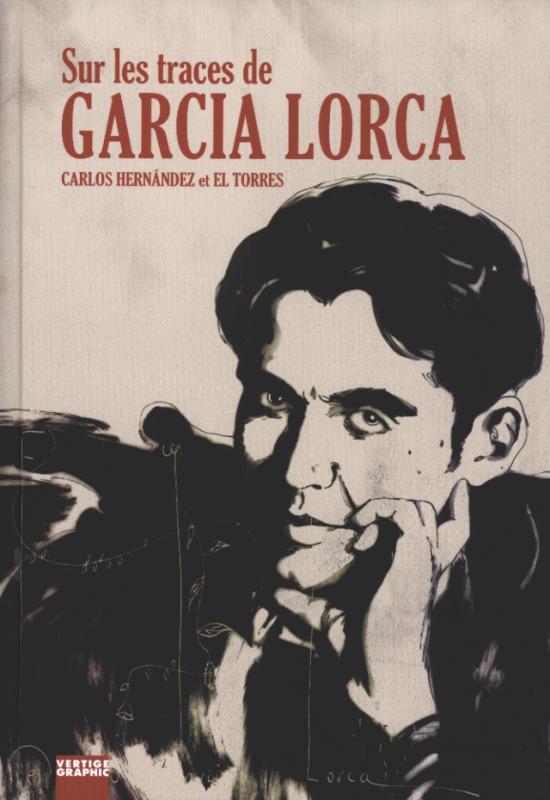 Sur les traces de Garcia Lorca, bd chez Vertige Graphic de El Torres, Hernandez