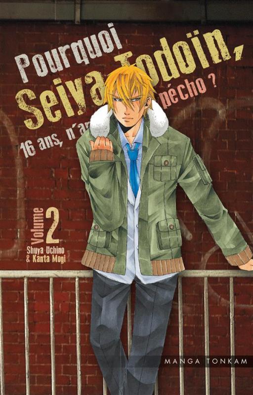  Pourquoi Seiya Todoïn, 16 ans, n’arrive pas à pécho ? T2, manga chez Tonkam de Uchino, Mogi