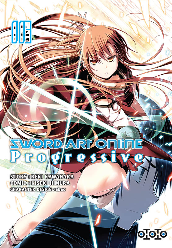  Sword art online - Progressive T3, manga chez Ototo de Kawahara, Himura, Abec