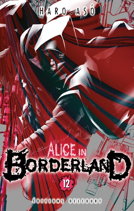  Alice in borderland T12, manga chez Delcourt de Haro