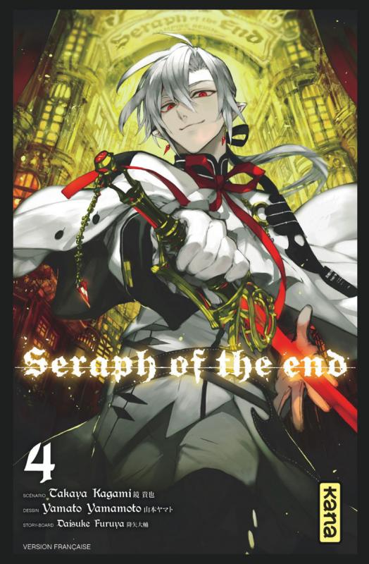  Seraph of the end  T4, manga chez Kana de Kagami