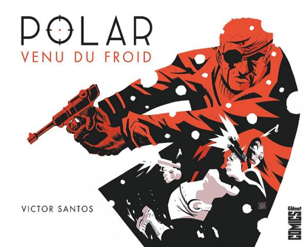  Polar T1 : Venu du froid (0), comics chez Glénat de Santos