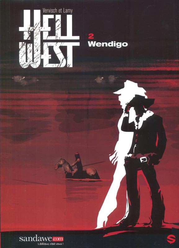  Hell west T2 : Wendigo (0), bd chez Sandawe de Lamy, Vervisch
