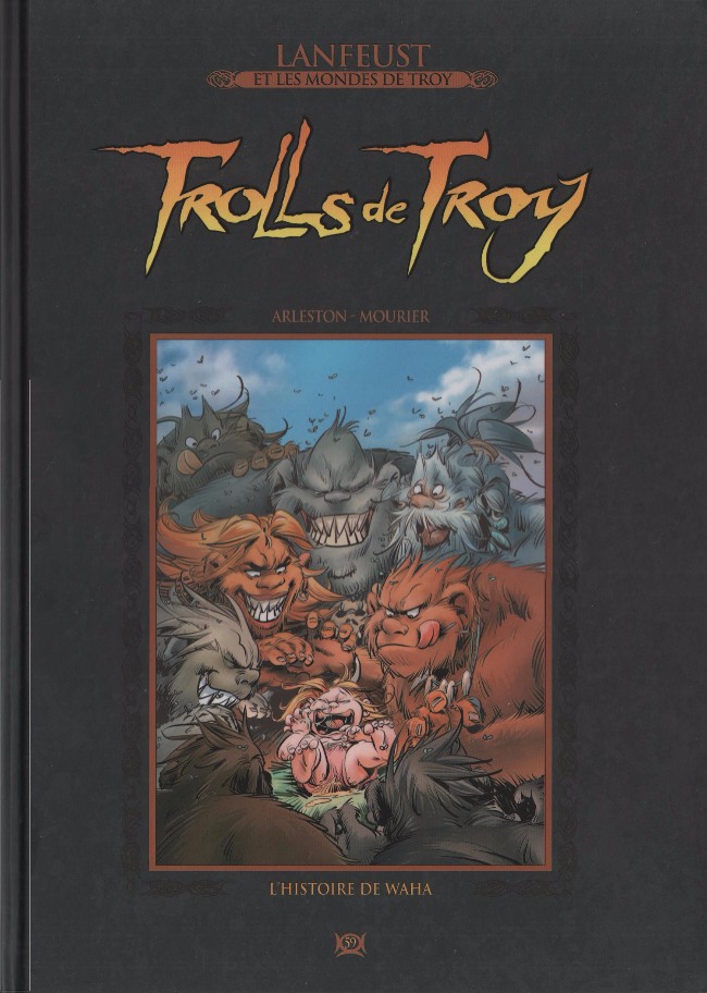  Lanfeust et les mondes de Troy T59 : Trolls de Troy - L'histoire de Waha (0), bd chez Hachette de Arleston, Mourier, Guth