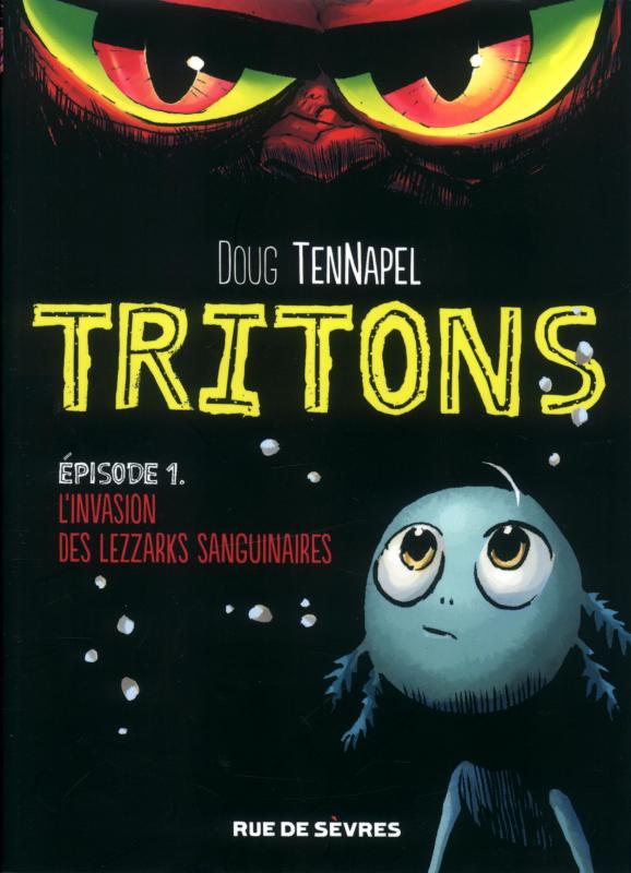  Tritons T1 : L'invasion des lezzarks sanguinaires (0), comics chez Rue de Sèvres de TenNapel