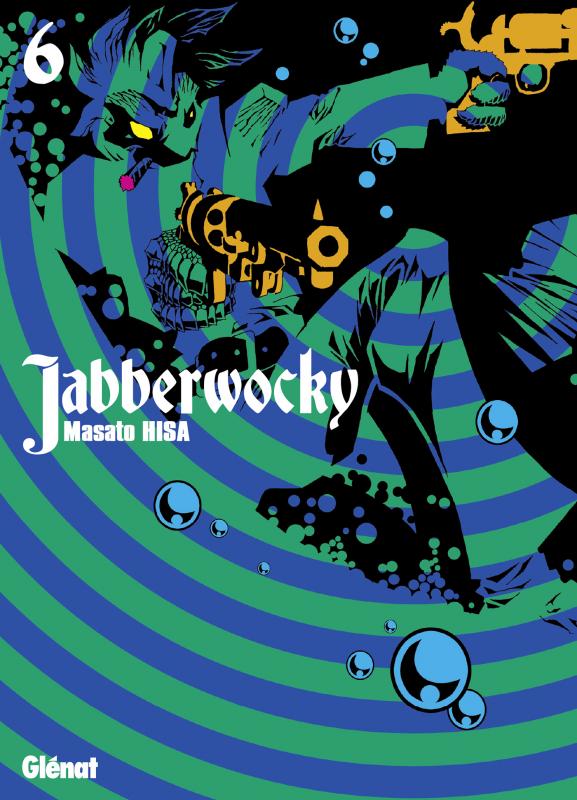  Jabberwocky T6, manga chez Glénat de Hisa