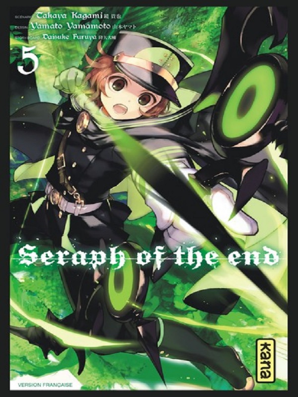  Seraph of the end  T5, manga chez Kana de Kagami, Yamamoto